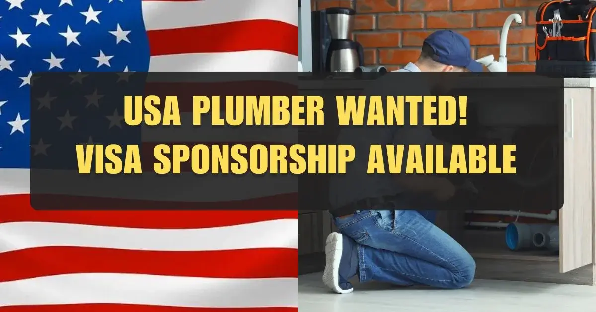 Plumber Jobs in the USA with Visa Sponsorship for Foreigners